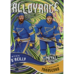 O’REILLY/TARASENKO insert 20-21 Metal Universe Alloyance